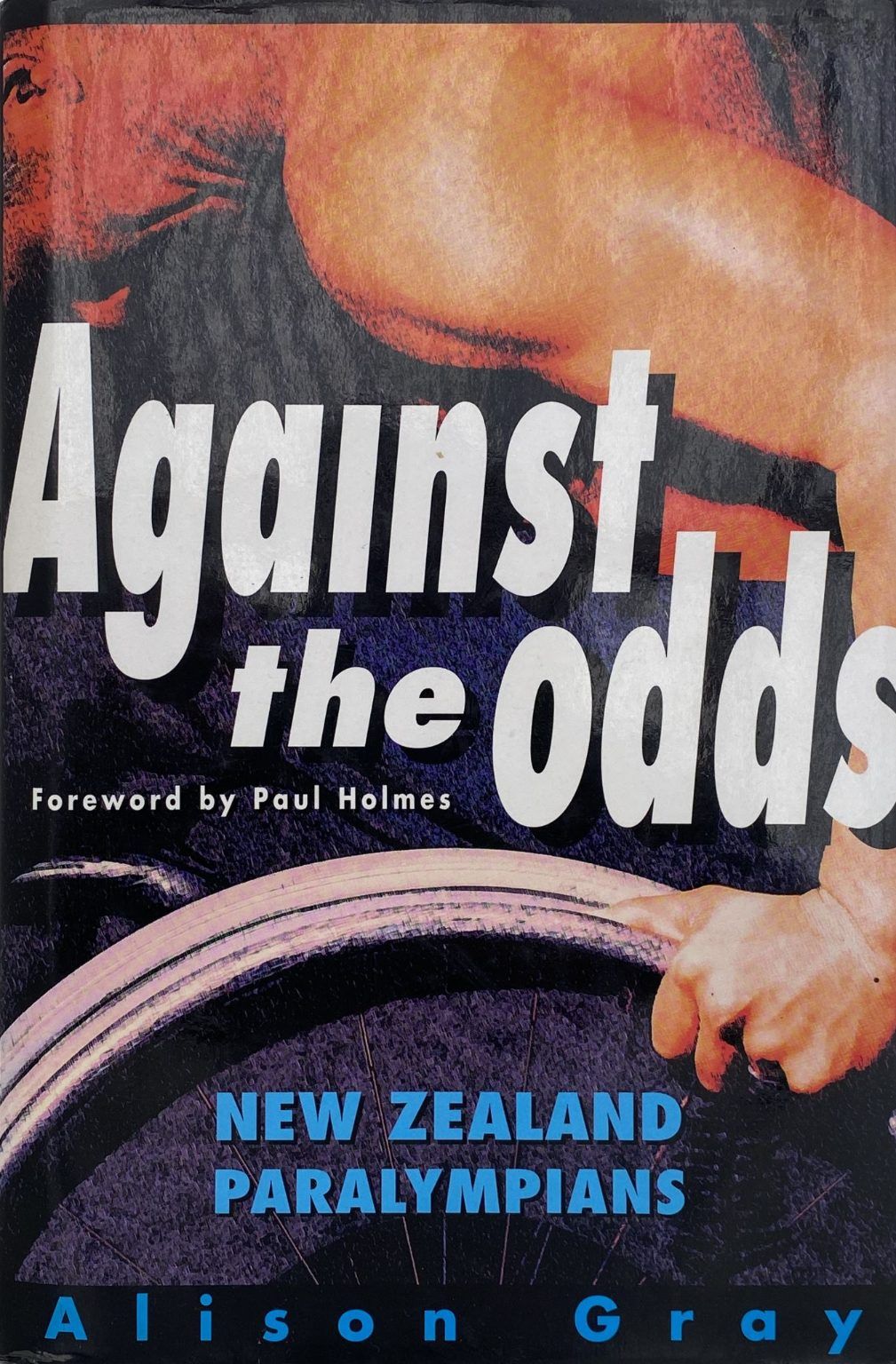 AGAINST THE ODDS: New Zealand Paralympians