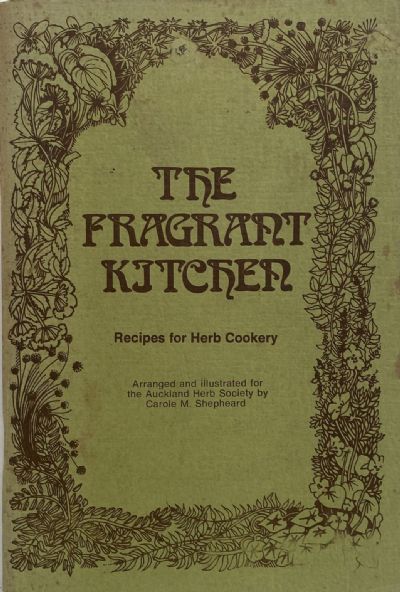 THE FRAGRANT KITCHEN: Recipes for herb cookery 