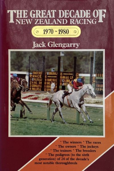THE GREAT DECADE OF NEW ZEALAND RACING 1970 - 1980 