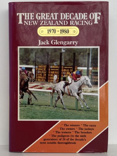 THE GREAT DECADE OF NEW ZEALAND RACING 1970 - 1980