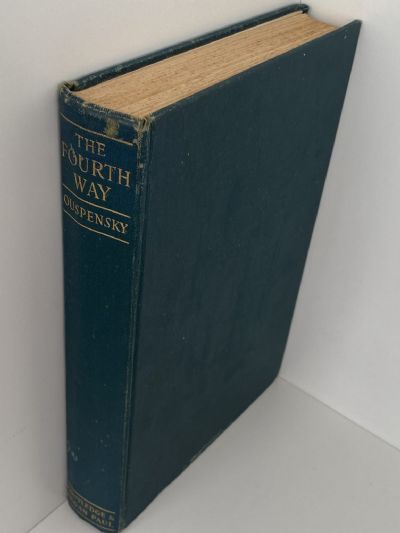 THE FOURTH WAY: The Teachings of G.I. Gurdjieff