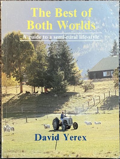THE BEST OF BOTH WORLDS: A Guide to a semi-rural life-style