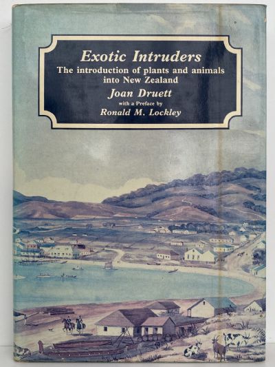 EXOTIC INTRUDERS: The Introduction of Plants and Animals into New Zealand
