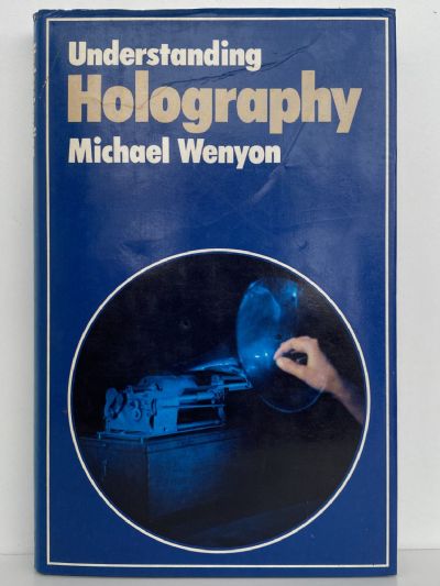 UNDERSTANDING HOLOGRAPHY