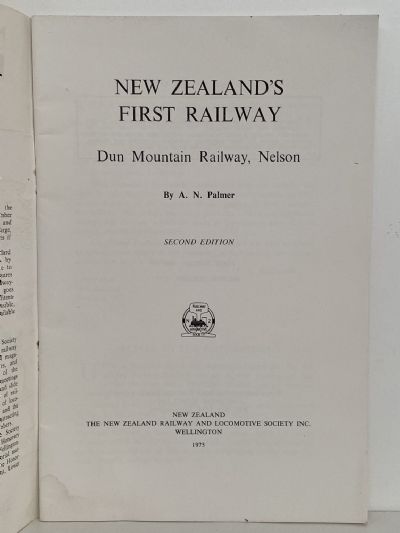 NEW ZEALAND'S FIRST RAILWAY: Dun Mountain Railway, Nelson