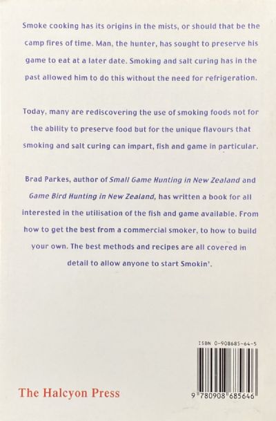 SMOKIN' - A practical guide to smoking New Zealand meat, fish and game