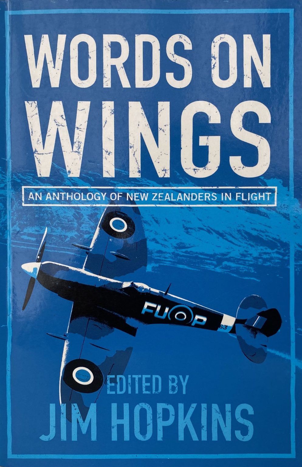 WORDS ON WINGS: An Anthology of New Zealanders in Flight