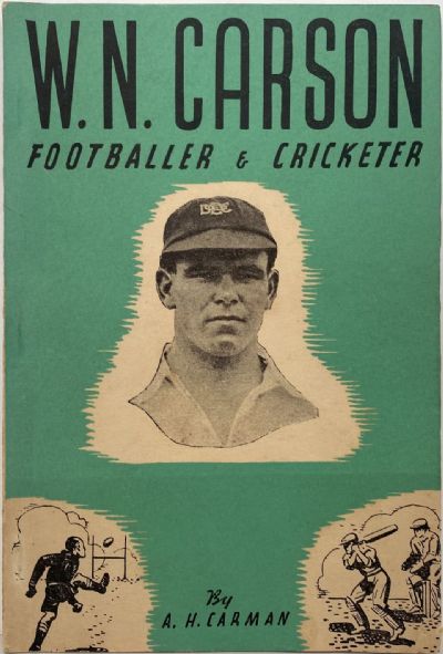 W.N. CARSON: Footballer & Cricketer 