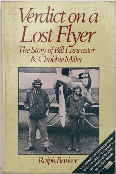 VERDICT ON A LOST FLYER: The Story of Bill Lancaster & Chubbie Miller 
