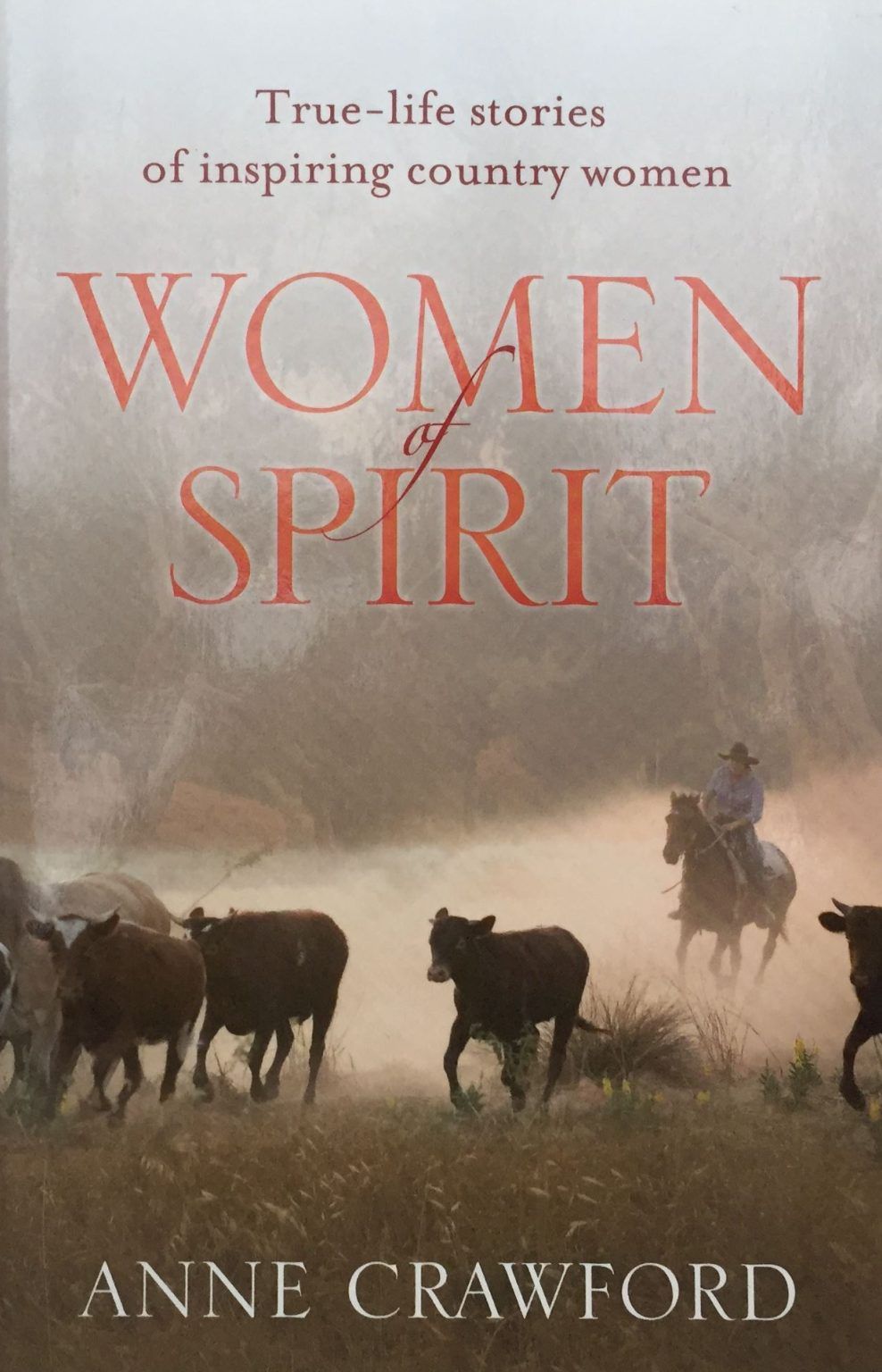 WOMEN OF SPIRIT: True-Life Stories of Inspiring Country Women