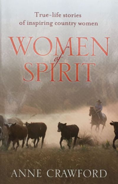 WOMEN OF SPIRIT: True-Life Stories of Inspiring Country Women 