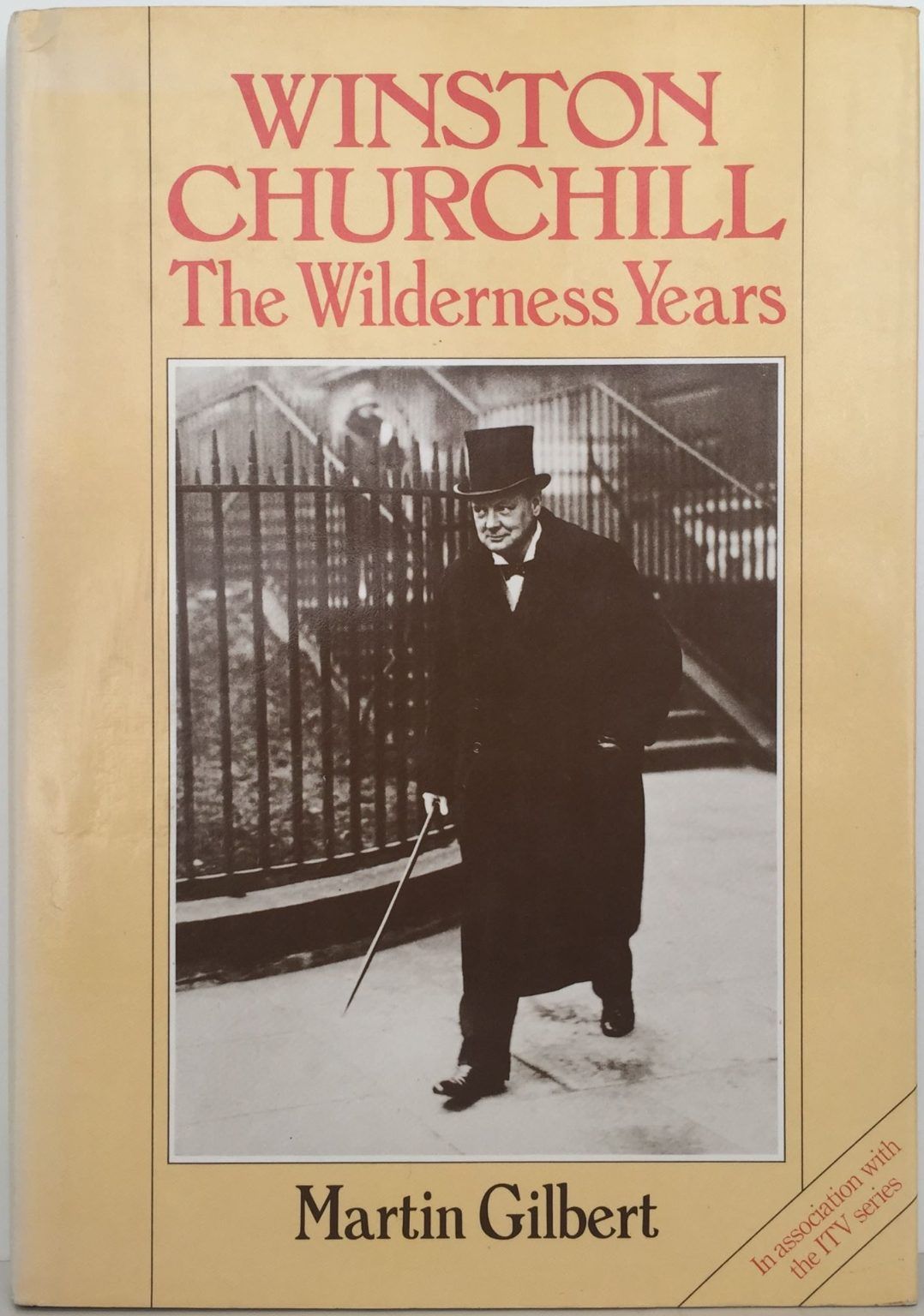 WINSTON CHURCHILL: The Wilderness Years