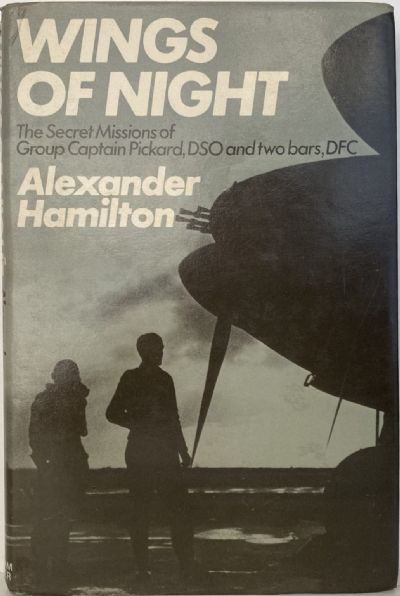 WINGS OF NIGHT: The Secret Missions of Group Captain Pickard 