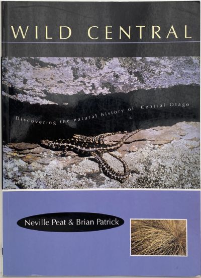 WILD CENTRAL: Discovering the natural history of Central Otago