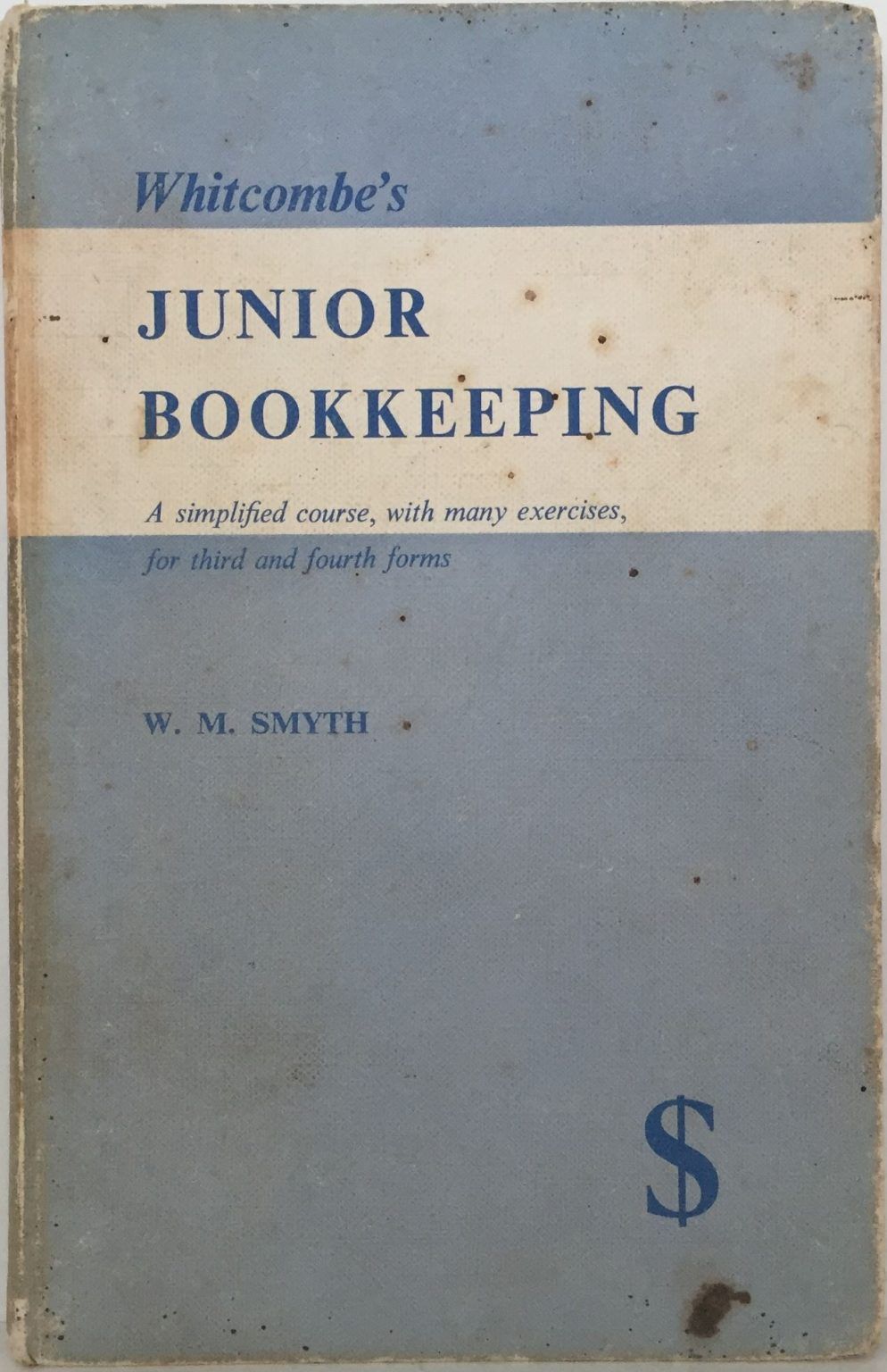 JUNIOR BOOKKEEPING: A Simplified Course, revised for decimal currency