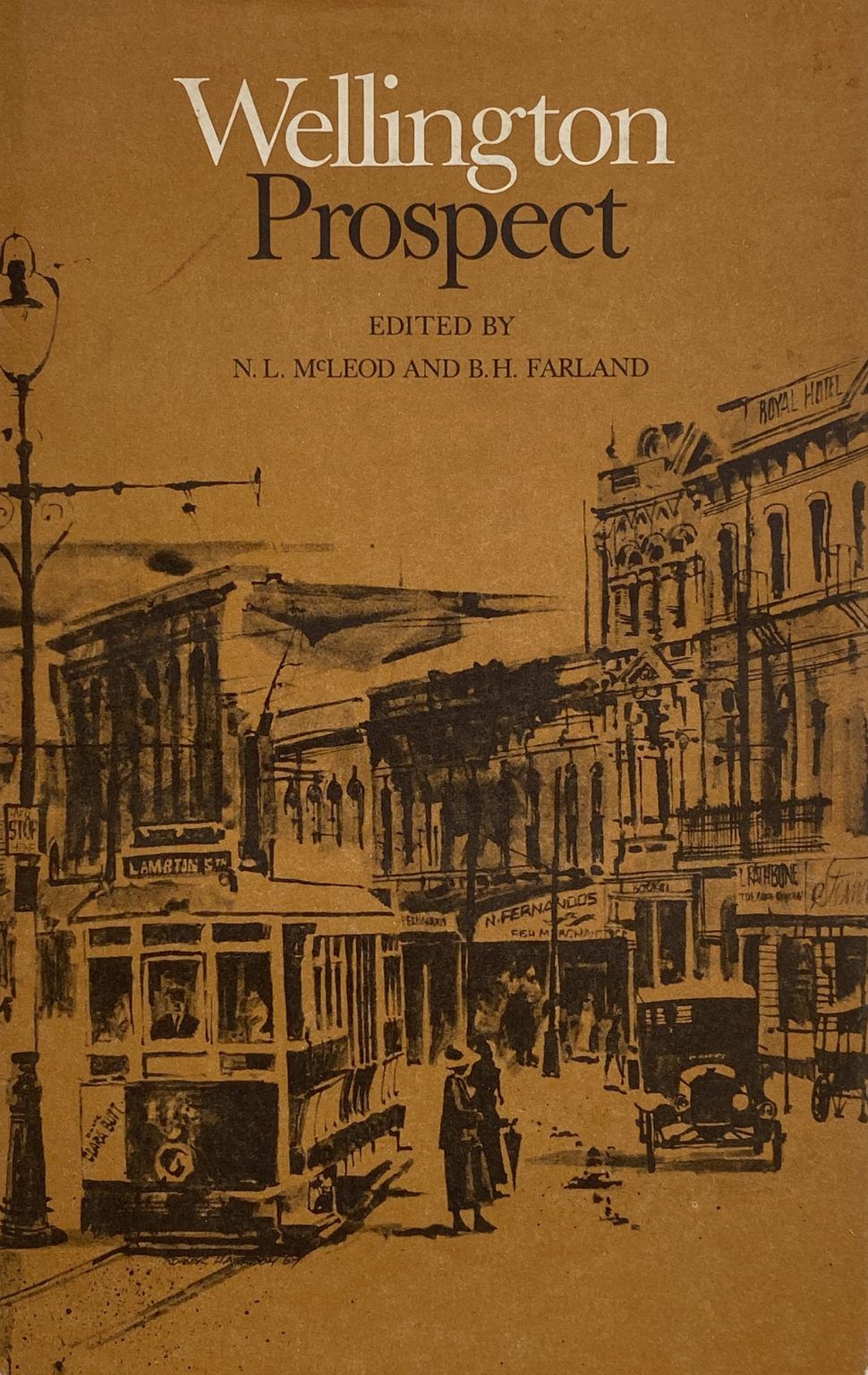 WELLINGTON PROSPECT: Survey of a City 1840-1970