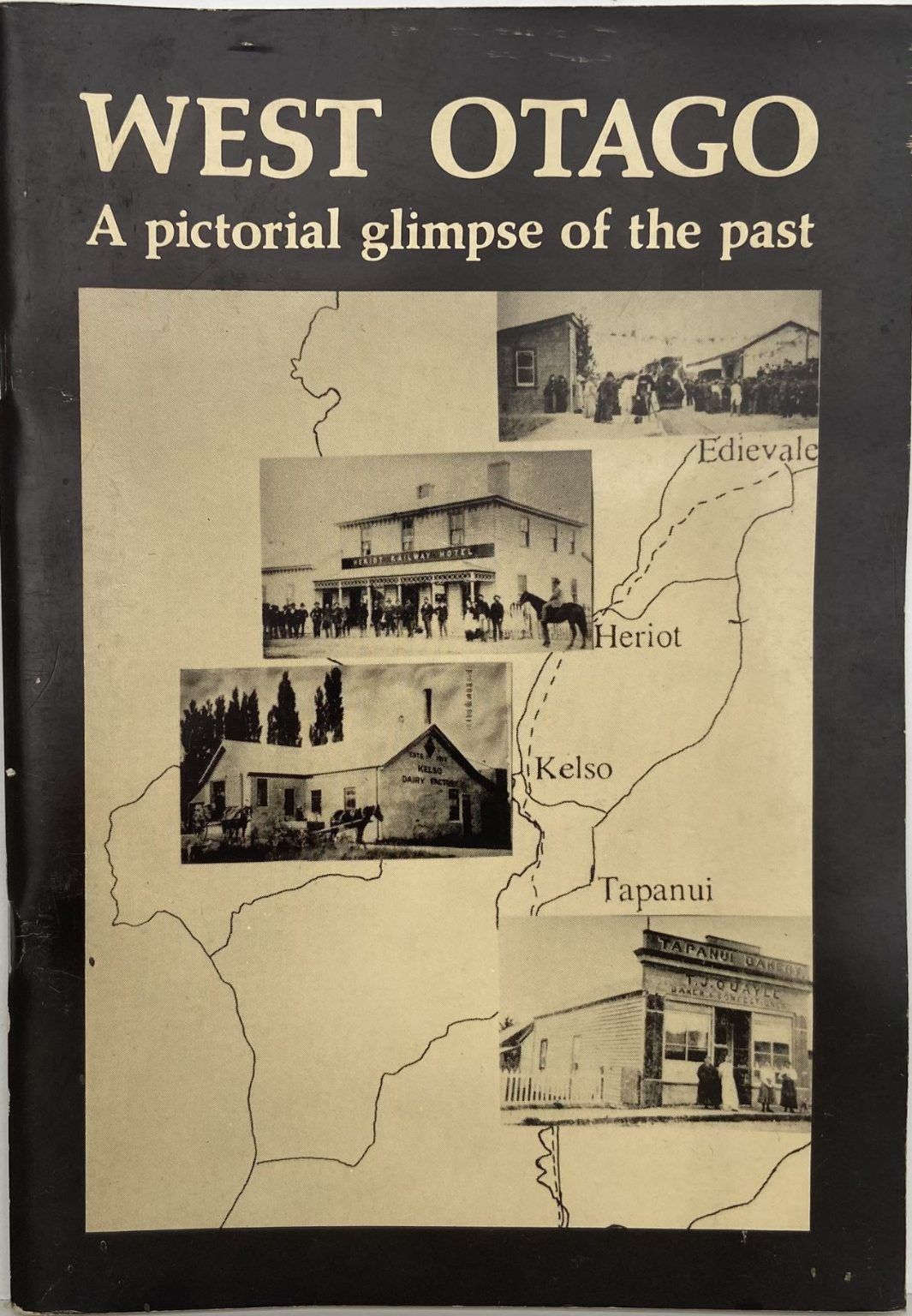 WEST OTAGO: A pictorial glimpse of the past