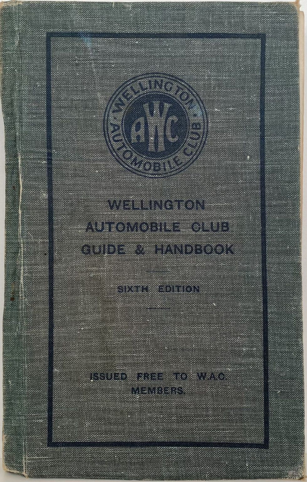 WELLINGTON AUTOMOBILE CLUB: Guide & Handbook 1928