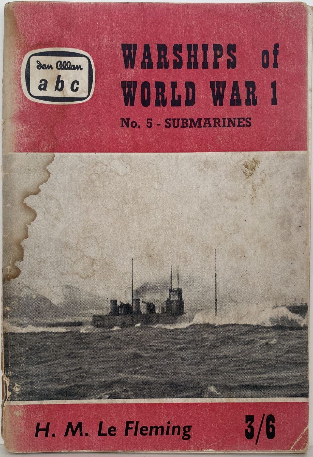 WARSHIPS OF WORLD WAR 1: No 5 - Submarines