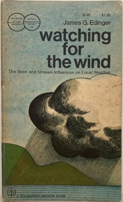 WATCHING FOR THE WIND: The Seen and Unseen Influences on Local Weather 