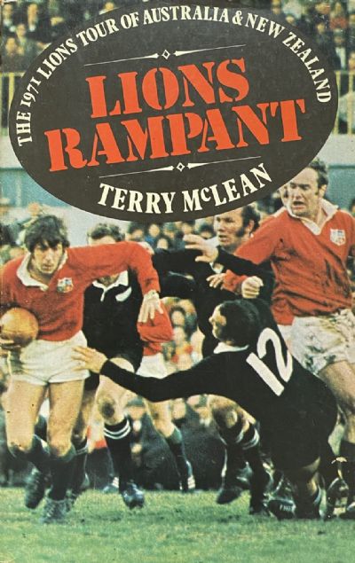 LIONS RAMPANT: The 1971 Lions tour of Australia and New Zealand 