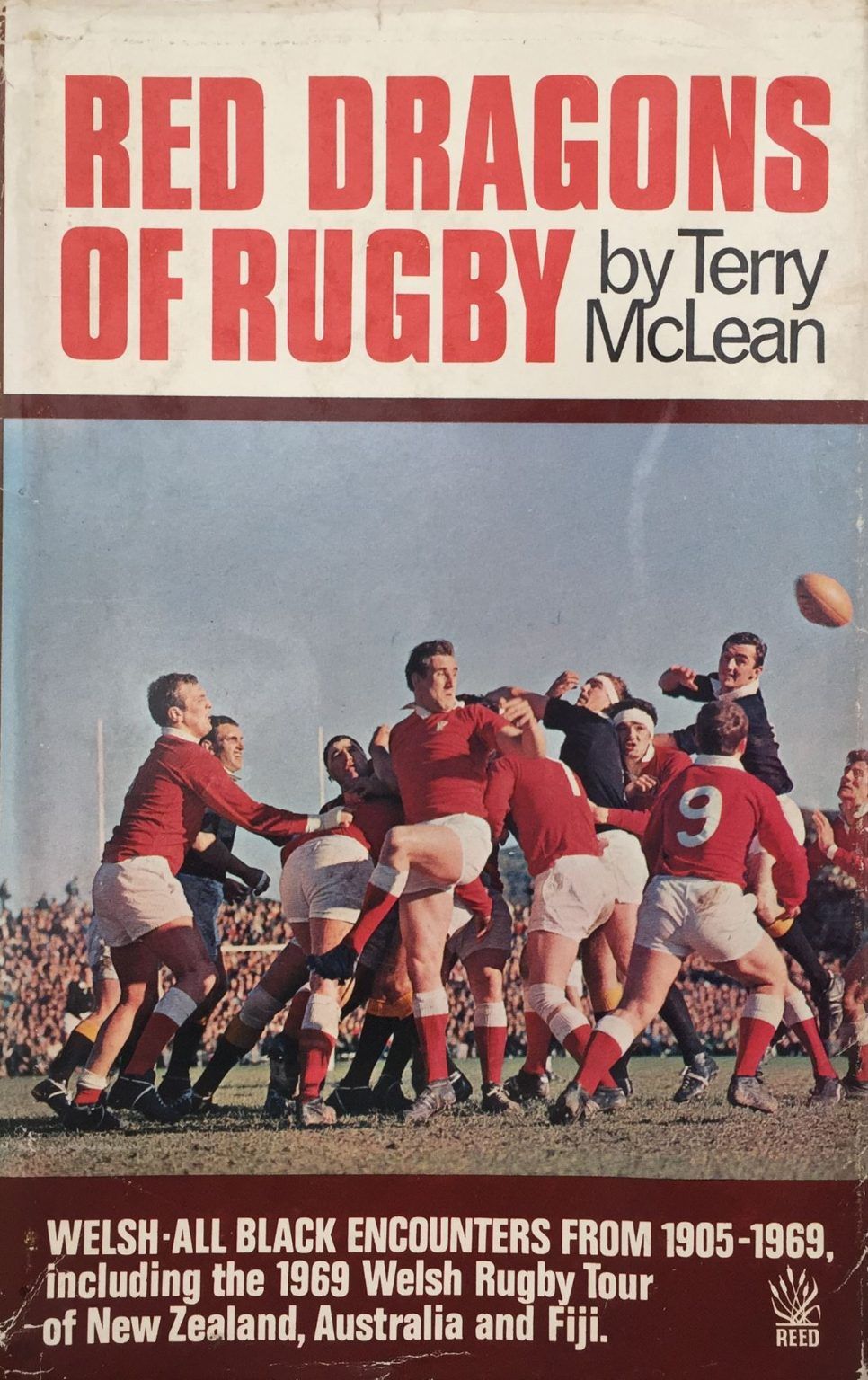 RED DRAGONS OF RUGBY: Welsh-All-Black Encounters From 1905-69
