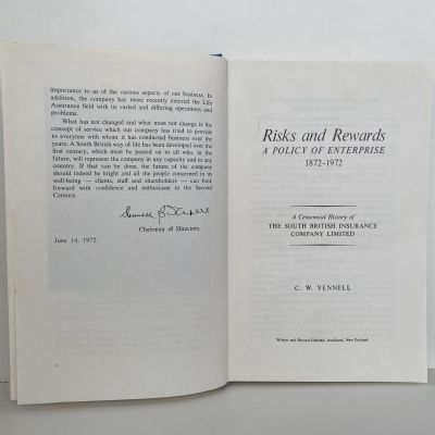 RISKS AND REWARDS: A History of The South British Insurance Co. 1872-1972