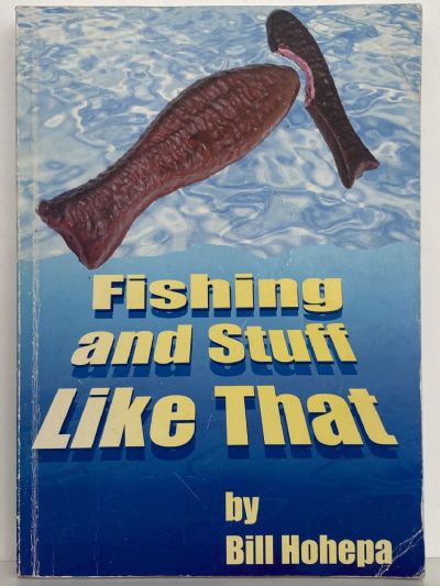 FISHING AND STUFF LIKE THAT