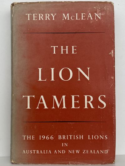 THE LION TAMERS: The 1966 British Lions in Australia and New Zealand
