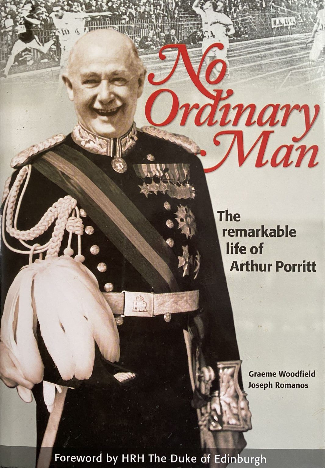 NO ORDINARY MAN: The Remarkable life of Arthur Porritt