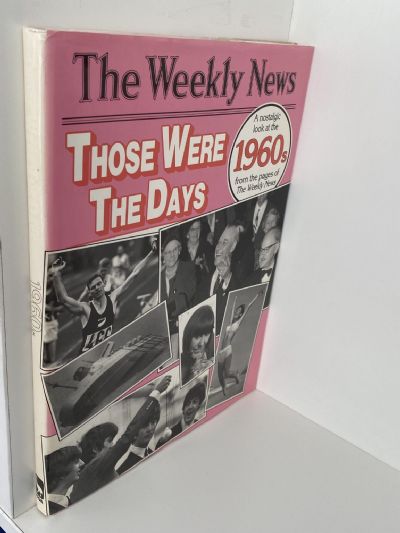 THOSE WERE THE DAYS: A nostalgic look at The Weekly News 1960s