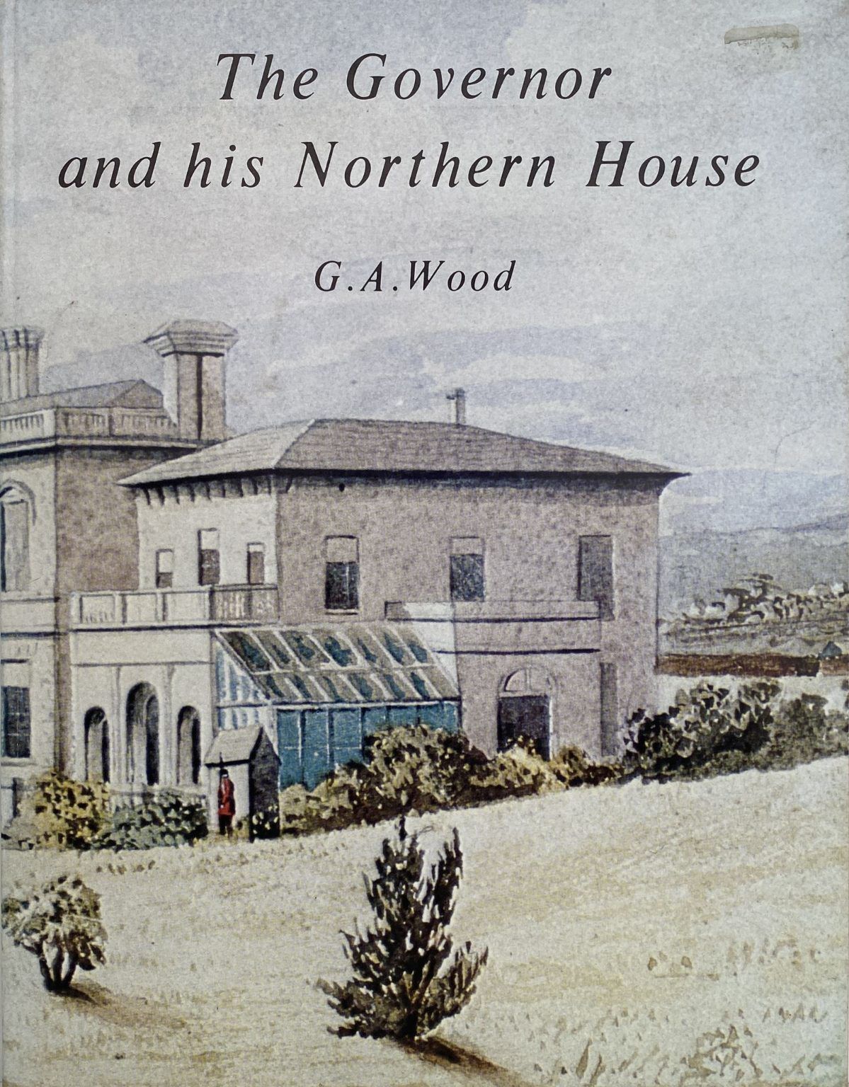 The Governor and his Northern House
