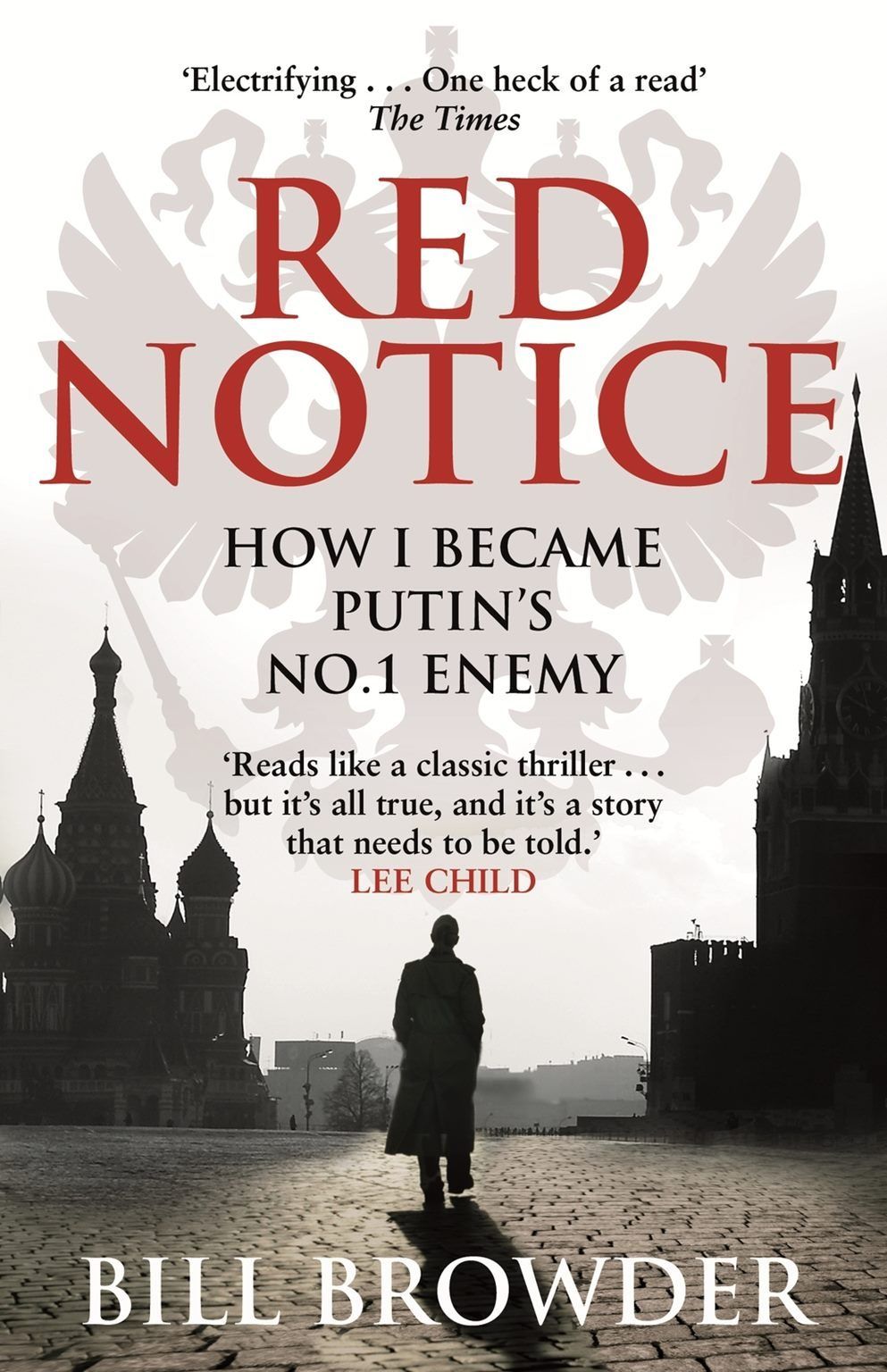 RED NOTICE: How I became Putins No.1 Enemy