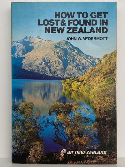 HOW TO GET LOST & FOUND IN NEW ZEALAND