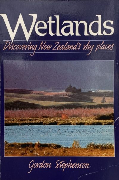 WETLANDS: Discovering New Zealand's Shy Places 