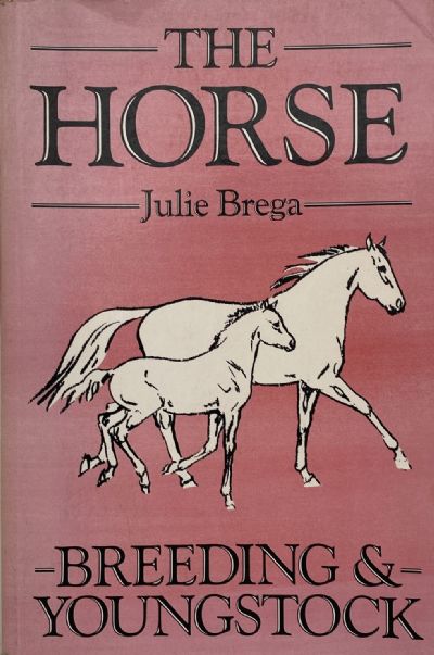 THE HORSE: Breeding and Youngstock 