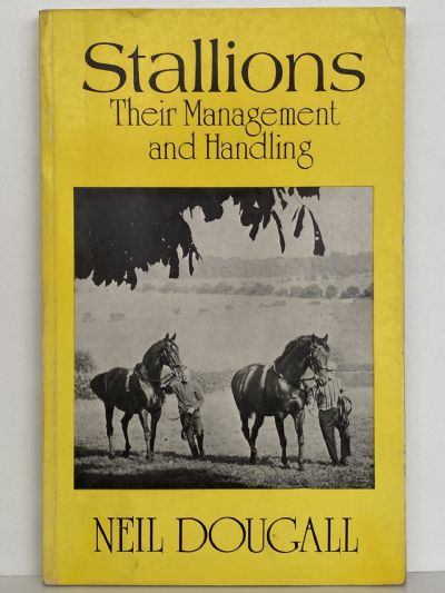 STALLIONS: Their management and handling