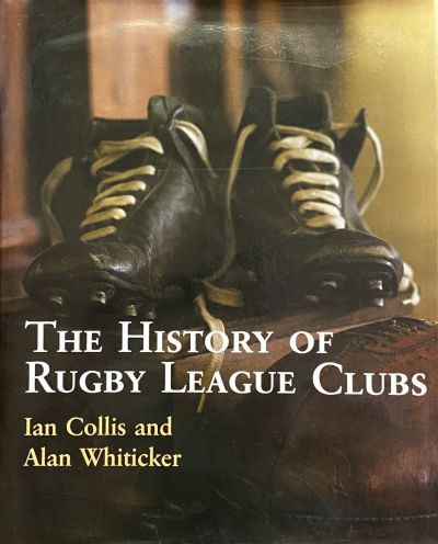 THE HISTORY OF RUGBY LEAGUE CLUBS 