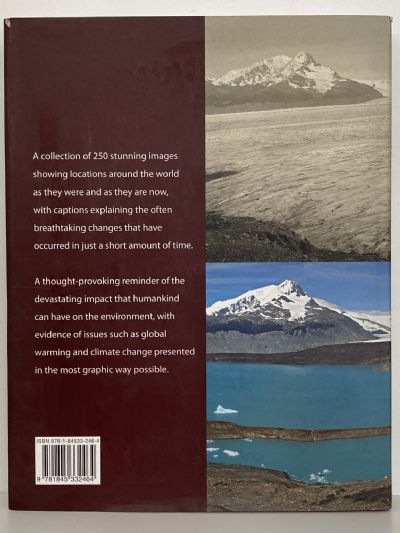 EARTH: Then and Now - Potent visual evidence of our changing world