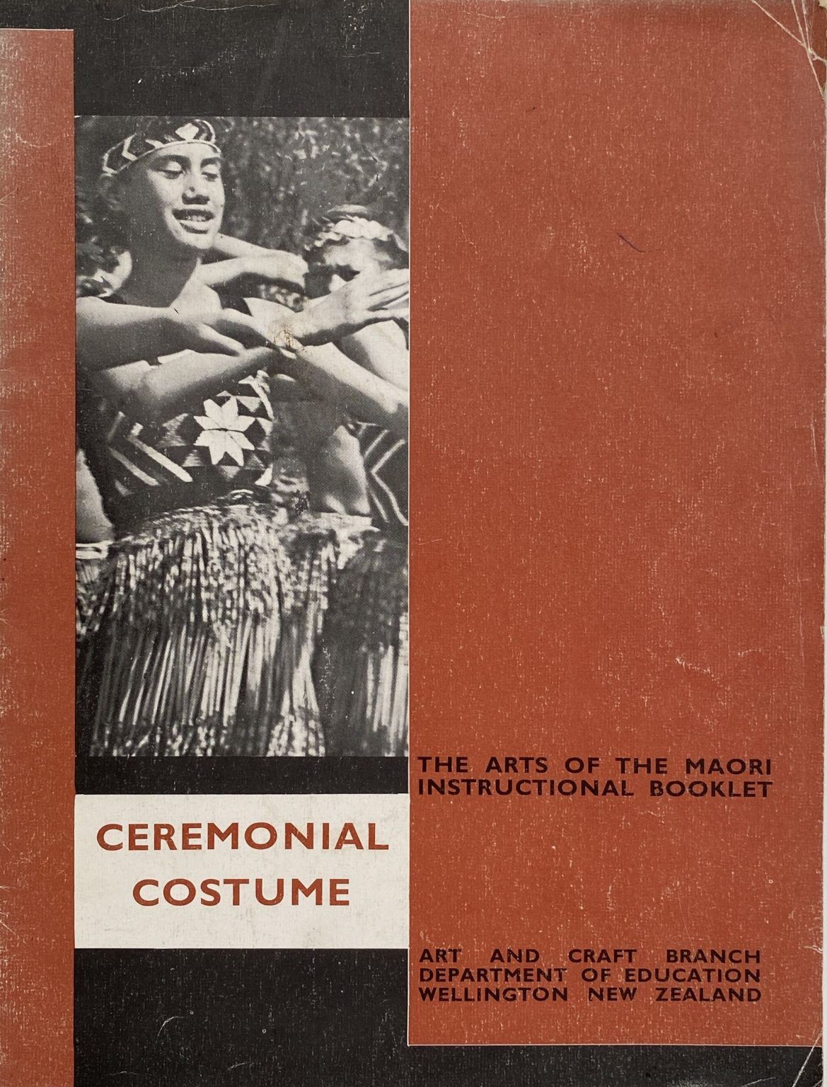 CEREMONIAL COSTUME: The Arts of the Maori Instructional Booklet