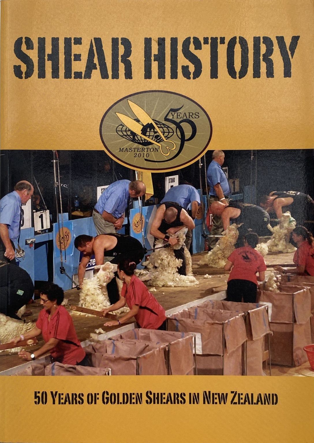 SHEAR HISTORY: 50 years of golden shears in New Zealand