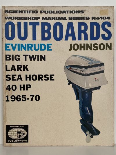 EVINRUDE / JOHNSON OUTBOARD Repair and Tune up Guide 1965 - 1970
