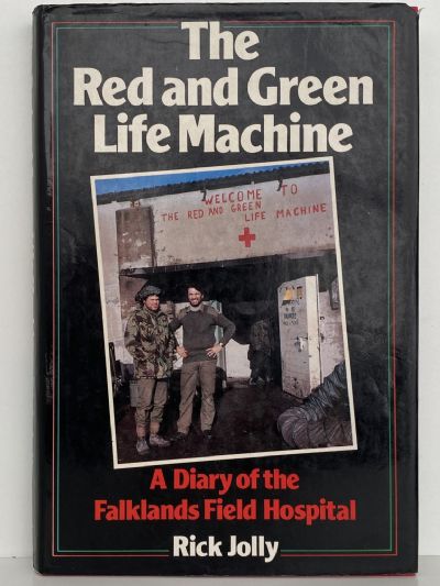 THE RED AND GREEN LIFE MACHINE: The Falkands Field Hospital