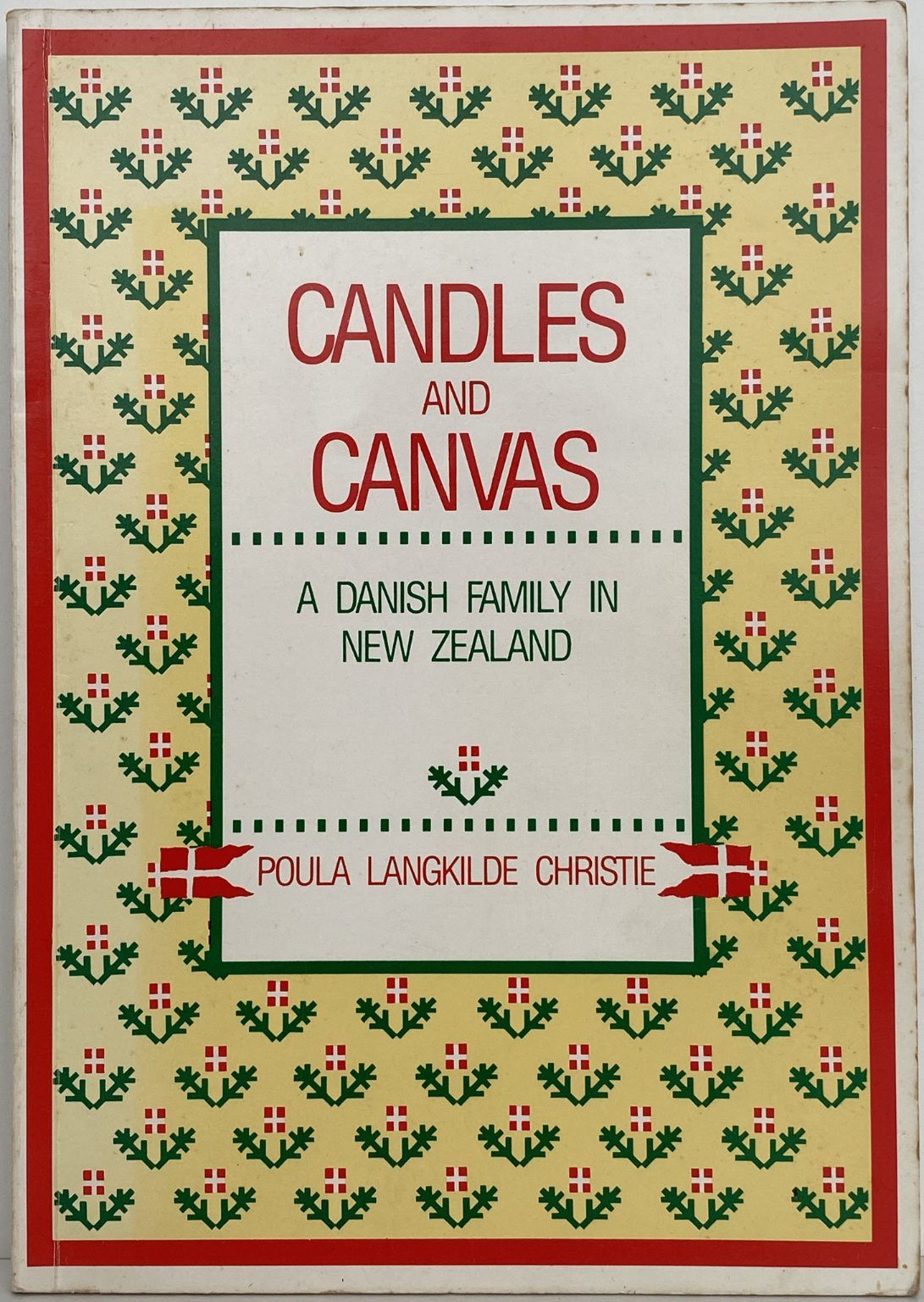 CANDLES and CANVAS: A Danish Family in New Zealand