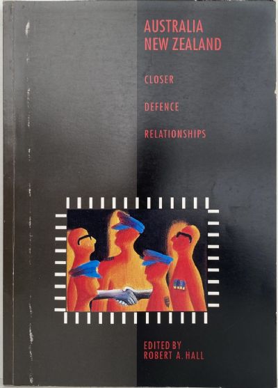 AUSTRALIA - NEW ZEALAND Closer Defence Relationships 