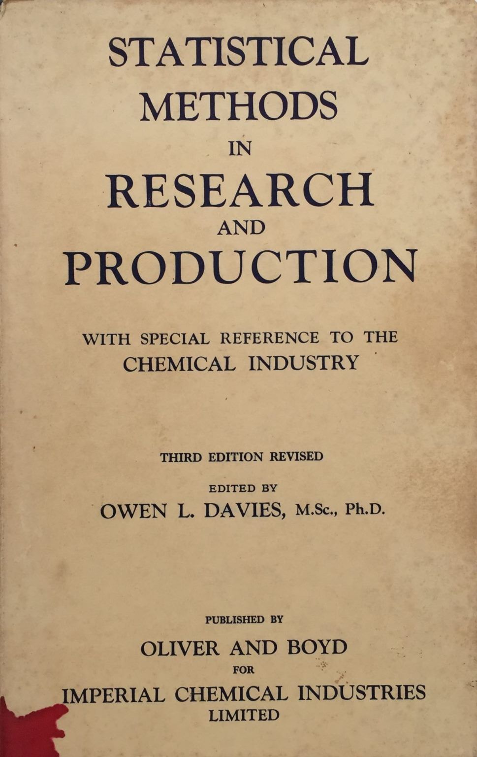 STATISTICAL METHODS IN RESEARCH AND PRODUCTION: To The Chemical Industry