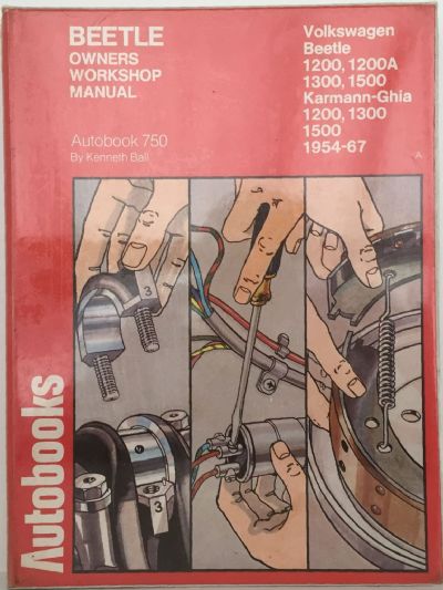 VOLKSWAGON Owners Workshop Manual - Autobook 750: Beetle / Karmann Ghia 1954-67