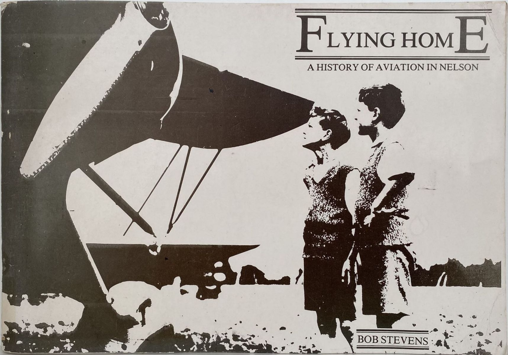 FLYING HOME: A History of Aviation in Nelson