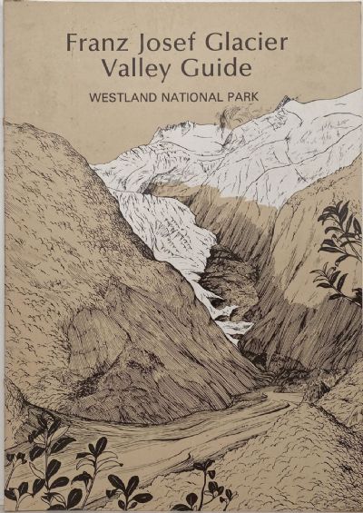 FRANZ JOSEF GLACIER: Valley Guide - Westland National Park 