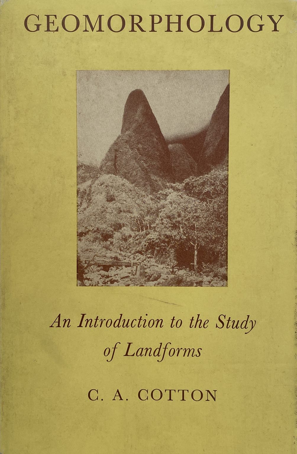 GEOMORPHOLOGY: An Introduction to the study of landforms